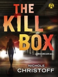 The Kill Box by Nichole Christoff 