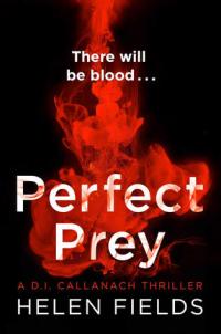 Perfect Prey by Helen Fields