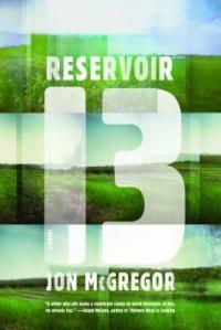 Reservoir 13 by Jon McGregor